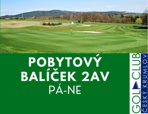 Balíček (2AV) 2 noci se snídaní + 2x hra ve Svachovce (GC Český Krumlov) PÁ-NE